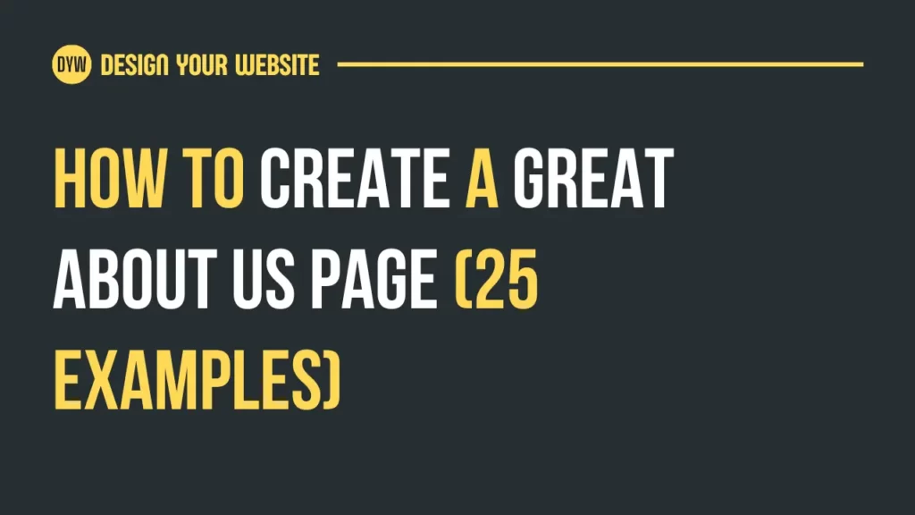 How to Create a Great About Us Page (+25 Examples)